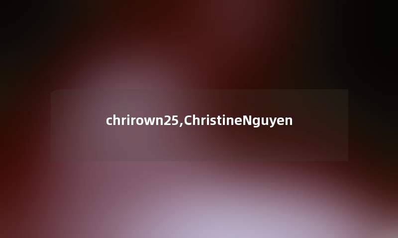 chrirown25,ChristineNguyen